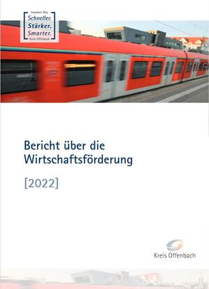 Bericht über die Wirtschaftsförderung des Kreises Offenbach 2022